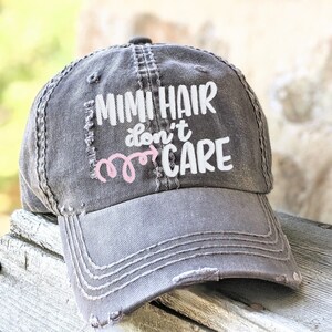 Mimi Hair Don&#39;t Care Hat: Embroidered Distressed Baseball Cap
