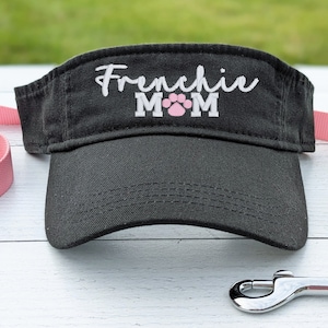 Embroidered French Bulldog Mom or Mama Visor: Frenchie Dog Lover Hat Gift