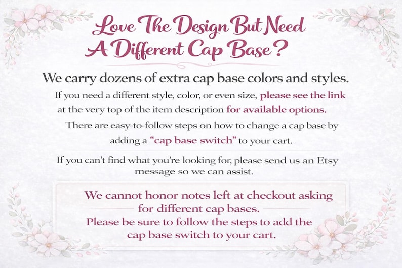 text that provides information about a product called "Love The Design But Need A Different Cap Base?" and offers various cap base options.