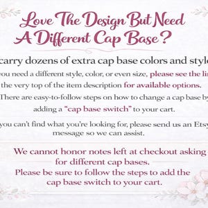 text that provides information about a product called "Love The Design But Need A Different Cap Base?" and offers various cap base options.