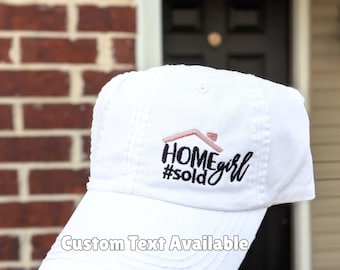 Custom Text Real Estate Agent Hat - Home Girl #Sold More Life Funny Pun, Slogan