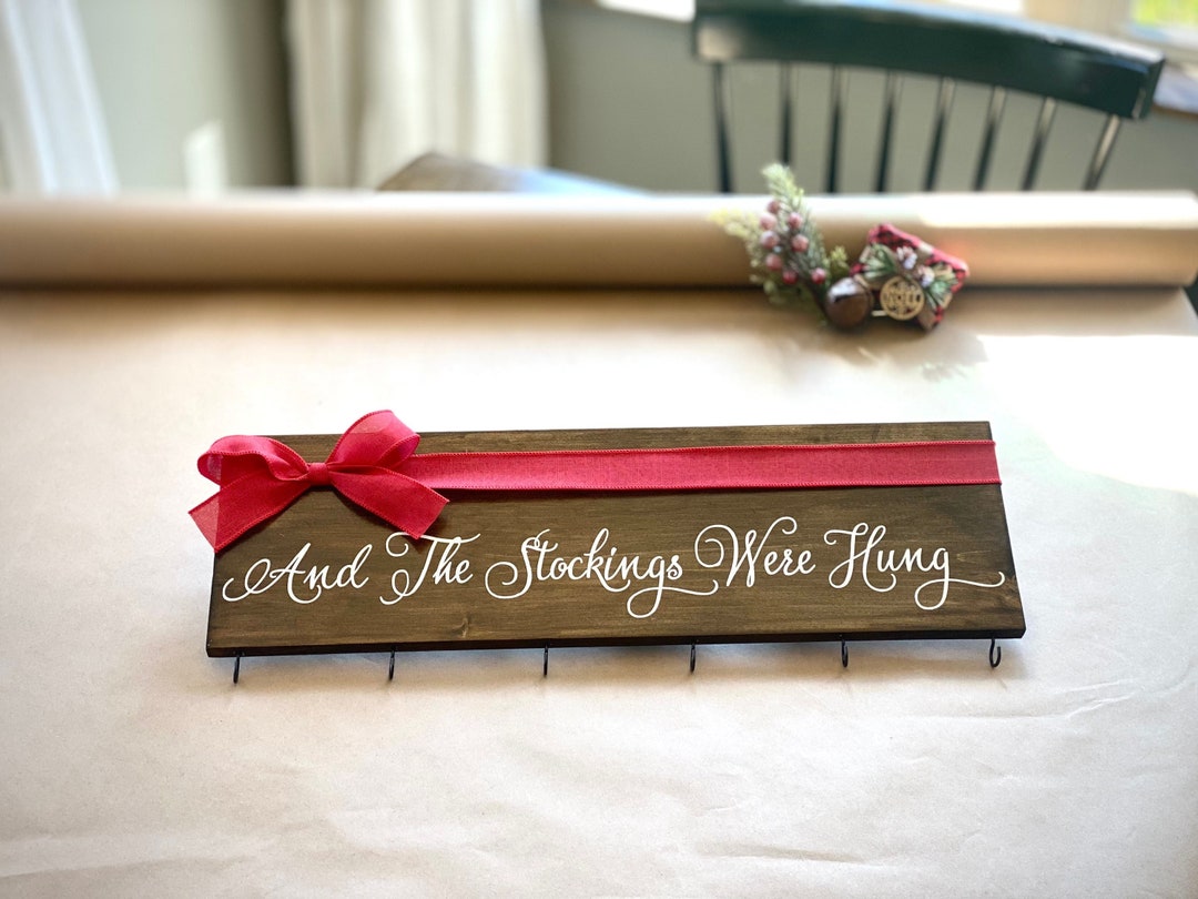 Christmas Stocking Holder, Stocking Holder Sign, the Stockings Were