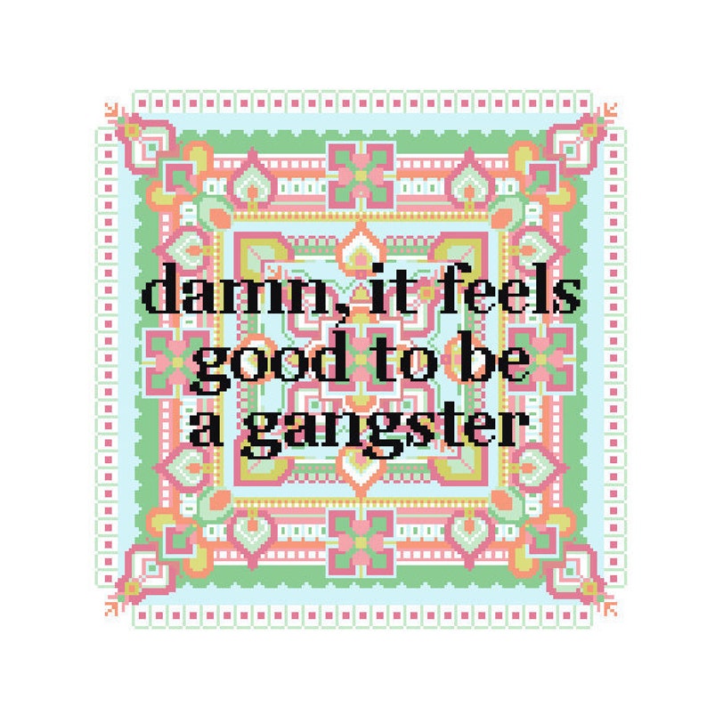 Damn, It Feels Good to be a Gangster FUNNY instant download cross stitch PATTERN Samwise Simple Stitch image 5