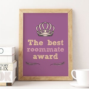 Roommate gifts, Print for Roommate, gift for Roommate, Roomie print, Roomie gifts, print for Roomie, Best Roommate, Roommate Award, Print