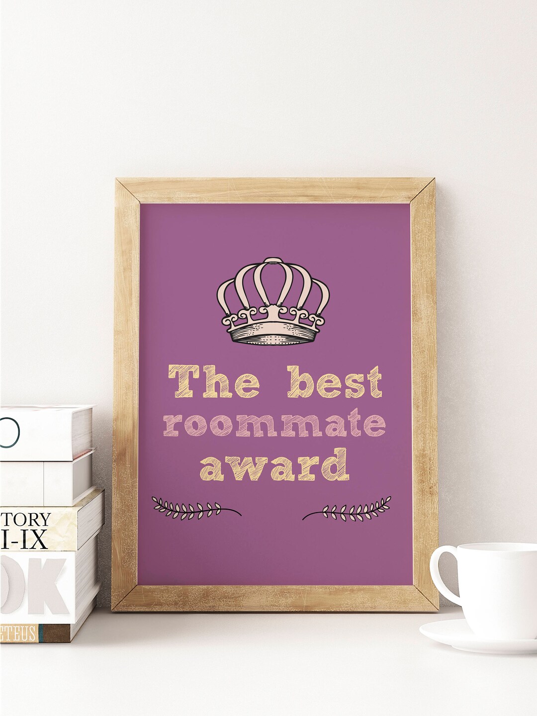 Roommate Gifts, Print for Roommate, Gift for Roommate, Roomie Print