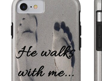 Tough Iphone 7, Iphone 8 Smart Phone Case - He Walks With Me