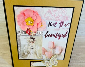 May include: A handmade card with a pink flower, a vintage image of a woman, and the text "love this beautiful".