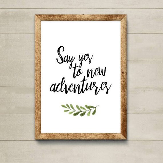 Adventure Quote Say Yes To New Adventures Wall Art Österreich - Adventure Home Decor Adventure Quote Say Yes To New Adventures Wall Art Österreich - Adventure Home Decor