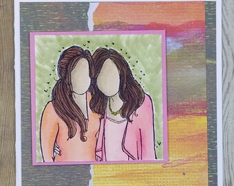 May include: A card with a watercolor background and a drawing of two women with brown hair. The card says "Glad we share such a Special bond".