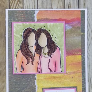 Special Bond greeting card, hand stamped/colored, mom and daughter, sisters, best friends, BFF, women, support, encouragement, strong,