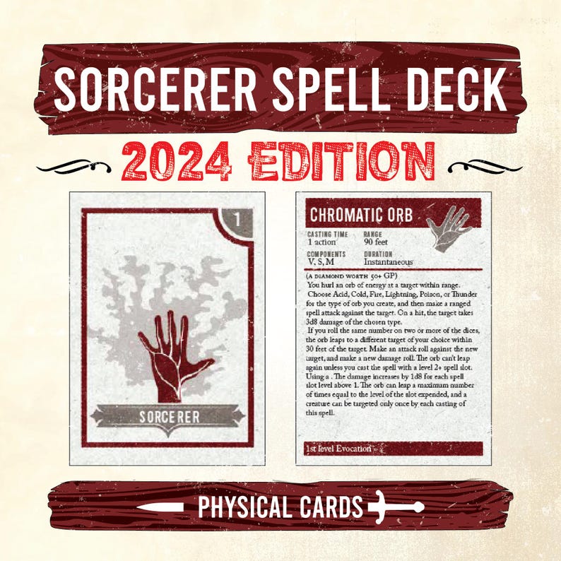 May include: A fantasy role-playing game spell card for the Chromatic Orb spell. The card is white with red text and a red hand illustration. The card is part of a 2024 edition Sorcerer Spell Deck. The card text describes the spell's casting time, range, duration, components, and effects.