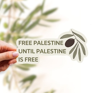La Palestine libre jusqu&#39;à ce que la Palestine soit libre Sticker vinyle résistant aux intempéries pour téléphone portable Sticker IPad Journal Sticker bouteille d&#39;eau Justice sociale