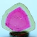 Arwen Lobo reviewed 3.15 cts Complete & Undamaged Watermelon Tourmaline Slice from Paprok