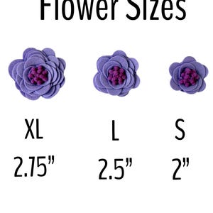 May include: Image shows three felt flowers in varying sizes: XL (2.75 inches), L (2.5 inches), and S (2 inches). The flowers are a light purple with a darker purple center. The text "Flower Sizes" is at the top.