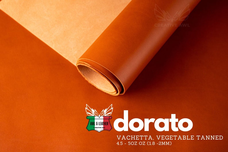 Puede incluir: Un rollo de cuero naranja etiquetado "dorato VACHETTA, VEGETABLE TANNED 4.5 - 5OZ OZ (1.8-2MM)"