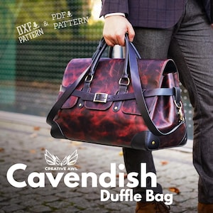 May include: A burgundy leather duffle bag with black detailing, a shoulder strap, and a buckle. The bag features the text "Cavendish Duffle Bag" and "PDF & Pattern".