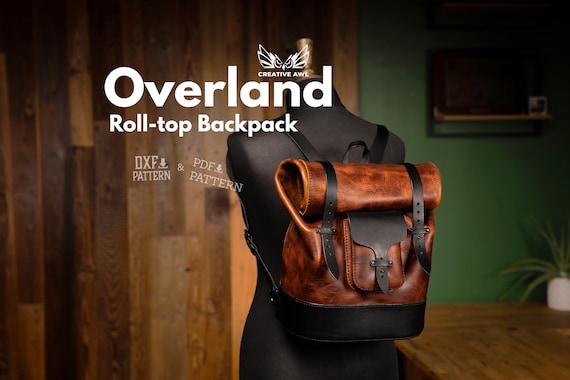 PDF & DXF Overland Leather Roll-top Backpack Pattern