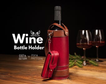 Wine Bottle Holder PDF & DXF Pattern DIY