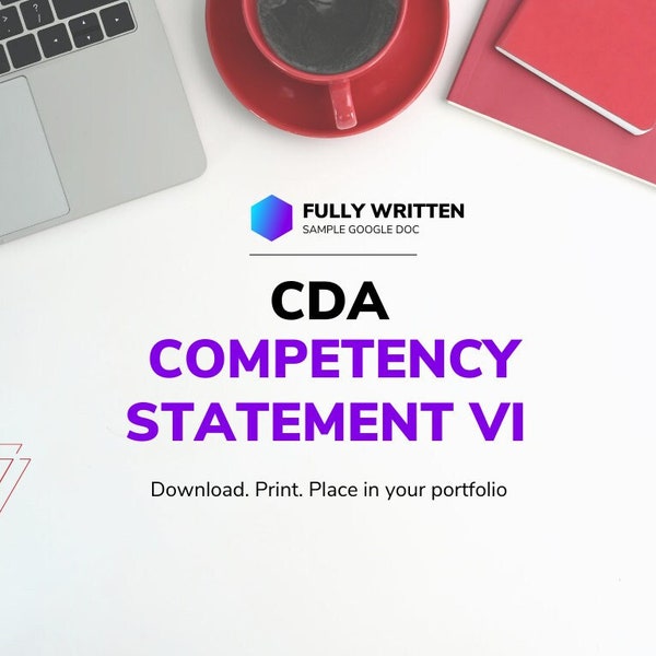 CDA Competency Statement VI: Save Time & Get Your Credential in No Time I Google Doc I For Teachers/Educators