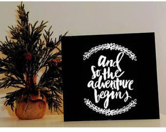 And So The Adventure Begins Wall Art Sign 12x 11.5
