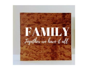 FAMILY- Together we have it all wall art sign