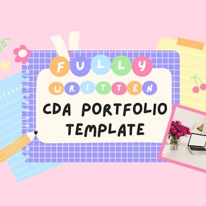 Cree una cartera de CDA ganadora: una guía completa y completamente escrita para educadores de la primera infancia Cuidado infantil para bebés, niños pequeños, preescolares y familias