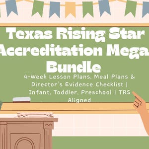 May include: A classroom illustration featuring a green chalkboard with "Texas Rising Star Accreditation Mega-Bundle." A woman points to the board while holding a book. A clock and desk are also visible.