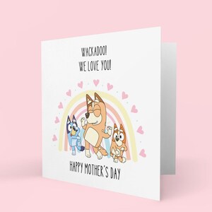 Bluey Card | Bluey Mother's Day Card | Bluey Mum Mummy | Bluey Lover | Bluey Card | We Love You I Love You UK POST