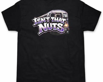 ISN'T THAT NUTS Subway graffiti "718" Tee