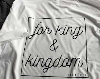 For King and Kingdom || Christian T-shirt
