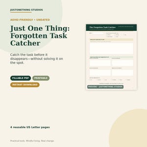 May include: A digital planner page titled The Forgotten Task Catcher with sections for date, task details, connections, and checkboxes. The layout is cream-colored with dark green headers and text, designed for tracking tasks before they are forgotten.