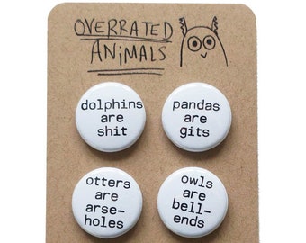 Overrated Animal Badge Set - Funny Badge Set - 4 x Button Badges