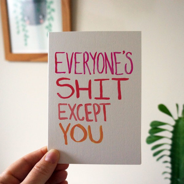 Everyone's Shit Except You Love Card, Romance, Valentine's Card, Anniversary Card, Funny Love Card, Funny Anniversary Card
