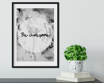 Framed Typography 'Be awesome' print, inspirational quote print, motivational print