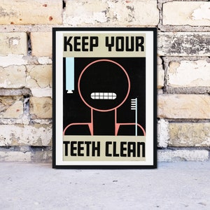 May include: A black and white poster with a simple illustration of a person with a toothbrush and toothpaste. The poster says "Keep Your Teeth Clean".