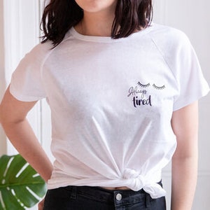 Always tired unisex t shirt, always tired club Minimalist Shirt, cute Funny T-Shirt, Gifts For Her, Gifts For Him, Funny Mum gifts