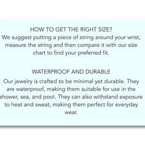 May include: A light blue card with white text explaining how to measure your wrist for the perfect fit for jewelry. The card also states that the jewelry is waterproof and durable, making it suitable for everyday wear.