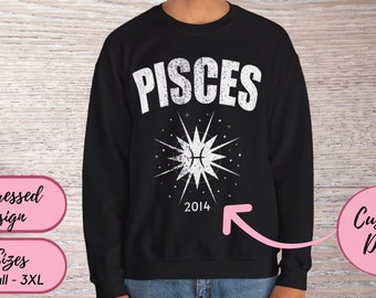 Personalizable Custom Pisces Birthday Sweatshirt, Zodiac Sweat Shirt, Astrology Shirt Pisces, Star Sign Gifts, Horoscope Gift Virgo Aquarius