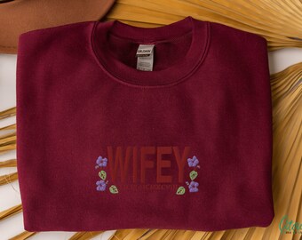 Wifey Sweatshirt, Wife Sweatshirt, Personalized Gift for Bride, Bridal Shower Gift, Birth Month Gifts, Embroidered Crewneck Custom, For Her