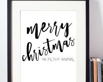 Christmas Printable | Home Alone | Funny | Ya Filthy Animal | Merry Christmas | Wall Art | Home Decor | Christmas Movie | Instant Download
