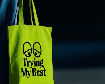 Trying My Best Lime Green Tote Bag – Retro Cartoon Eyes Slogan Shopper