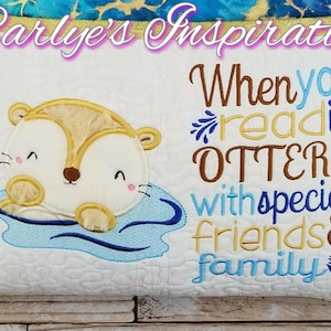 When You Read It Otter Be Bundle Storybook Kissen Designs - 5x7 Design - BEINHALTET 2 DIGITALE DESIGNS - Otter Applikation und Wording - Otter