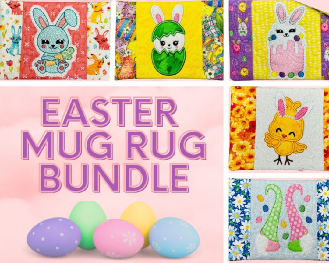 Easter Rug Design Easter Bundle COMPLETELY in the Hoop Mug Rug Design - Easter - 5x7 ...