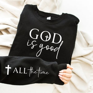 Gott ist die ganze Zeit gut PNG | Christliches Sublimationsdesign | Ärmel-Design | Bibel Vers Shirt | Cricut Cut-Datei | Christliches Kleidergeschenk