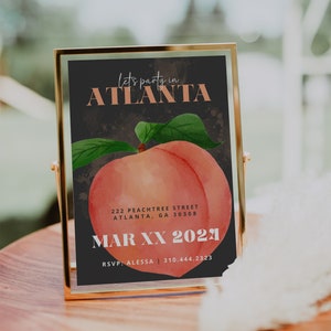 Puede incluir: Una invitaci&oacute;n en blanco y negro con una ilustraci&oacute;n de melocot&oacute;n. El texto dice "let's party in ATLANTA", "222 PEACHTREE STREET ATLANTA, GA 30308", "MAR XX 2021", y "RSVP: ALESSA | 310.444.2323".