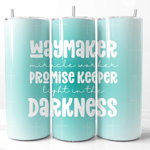 Blue Way Maker Wundertäter Christliches Zitat Tumbler Wrap, 20 Unze Skinny Aura Faith Sublimation, religiöser Skinny Tumbler PNG, Geschenk für Mama