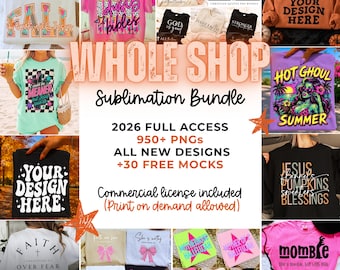 2026 Whole Shop PNG Mega Bundle + FREE MOCKS Comfort Colors | Summerween, Christian, Mama, Boho Fall, and more (Commercial Use, Digital)