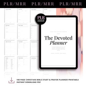 May include: A digital tablet displaying a cover page titled The Devoted Planner, surrounded by a grid of various internal page layouts for a 100-page Christian Bible study and prayer planner. The text includes PLR/MRR and instant download PDF.