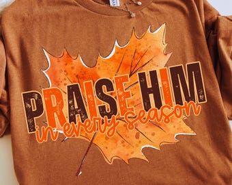 Fall Boho Christian PNG: Praise Him Autumn Leaf Sublimation (Digital Download)