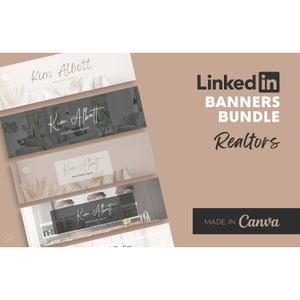 May include: Four LinkedIn banner templates for real estate agents. The banners feature a neutral color scheme with a modern design. The text on the banners reads "Kim Albott, Real Estate Agent". The banners are made in Canva.